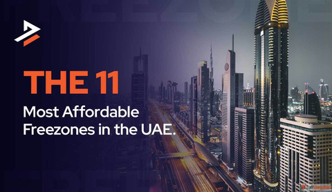 How to Find the Cheapest Freezone in Dubai for Your Business How to Find the Cheapest Freezone in Dubai for Your Business