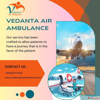 Now Vedanta Air Ambulance in Ranchi Provides Timely Medical Transfer Now Vedanta Air Ambulance in Ranchi Provides Timely Medical Transfer