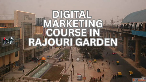 Digital marketing course in rajouri garden Digital marketing course in rajouri garden