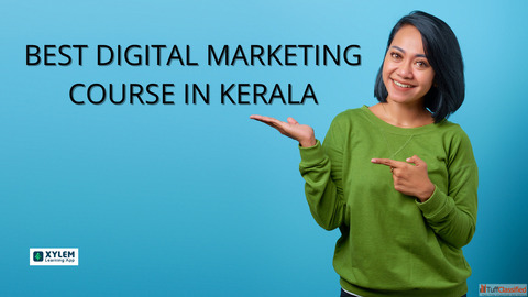 Best Digital Marketing Course in Kerala Best Digital Marketing Course in Kerala