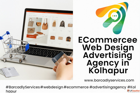 Transforming Businesses with Ecommerce Web Design and Advertising in Kolhapur Transforming Businesses with Ecommerce Web Design and Advertising in Kolhapur
