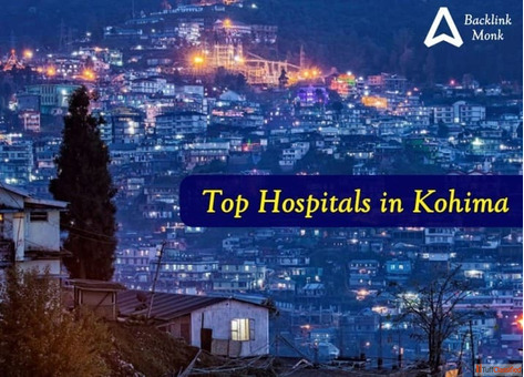 List of Top Hospitals in Kohima Nagaland List of Top Hospitals in Kohima Nagaland