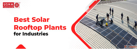 Usha Solar Leading Solar System Manufacturers in India