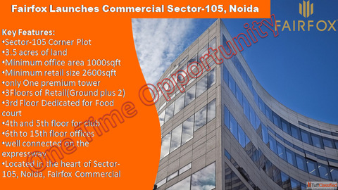 Fairfox Commercial Sector105 Noida