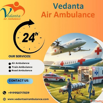 Vedanta Air Ambulance Service in Indore is Used for Covering Longer Distances without Taking Much Ti