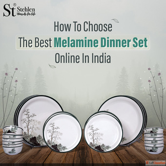 How to Choose the Best Melamine Dinner Set Online in India