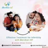 Effective Treatment for Infertility - Meridian IVF Varanasi