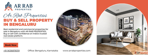 Buy Sell Property in Bengaluru AR RAB PROPERTIES - Residential Commercial Experts