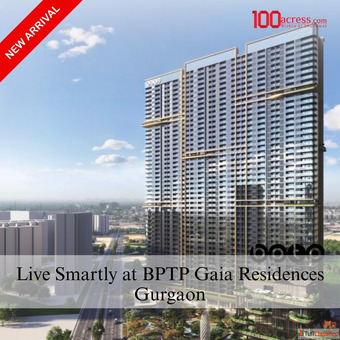 Live Smartly at BPTP Gaia Residences Gurgaon