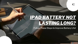 iPad Battery Not Lasting Long Follow These Steps to Improve ...