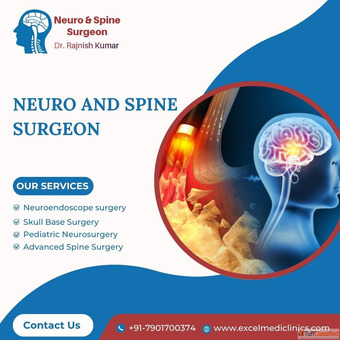 Expert Neuro and Spine Surgeon Care by Dr. Rajnish Kumar