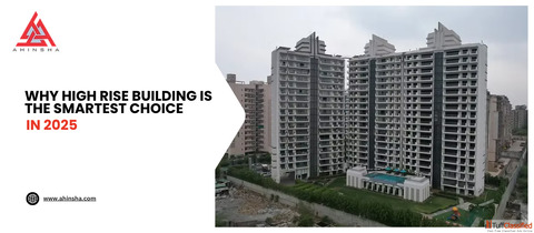 High Rise Building - Smart Residential Choice in 2025 Ahinsha Builders