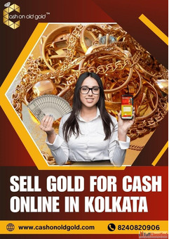Sell Gold for Cash Online in Kolkata - Cash On Old Gold