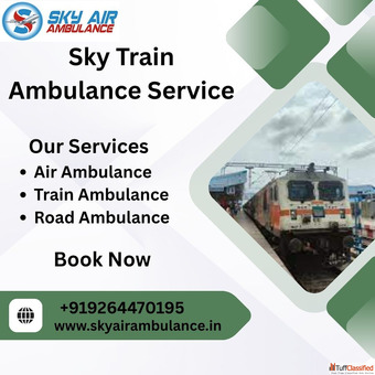 Hire the Sky Train Ambulance service in Silchar to transport your injured patient comfortably