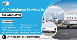 Swift Trusted Air Ambulance in Meghalaya 247 Emergency Care