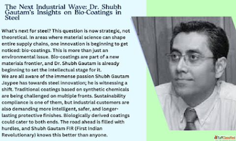 The Next Industrial Wave Dr. Shubh Gautam Srisol Insights on Bio-Coatings in Steel