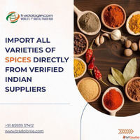 Import All Varieties of Spices Directly from Verified Indian...