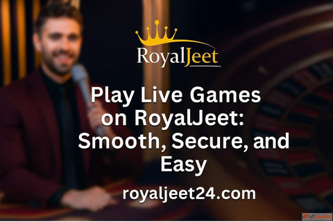 Play Live Games on RoyalJeet Smooth Secure and Easy