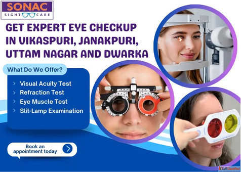 Expert Eye Checkup in Vikaspuri - Ensure Clear Vision with Sonac Sight Care