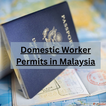 How to Extend Domestic Worker Permits in Malaysia 2025-2026.