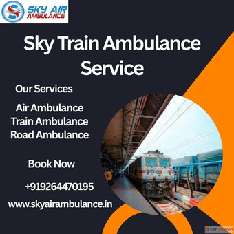 Hire Sky Train Ambulance service in Ranchi to transport your critical patient to the hospital immedi