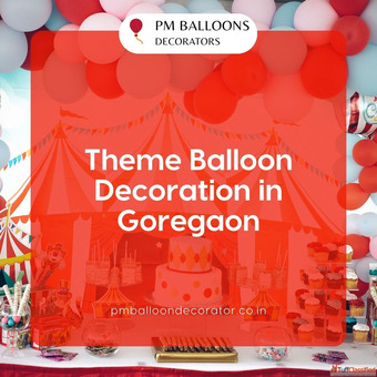 Theme Balloon Decoration in Goregaon - PM Balloon Decorator