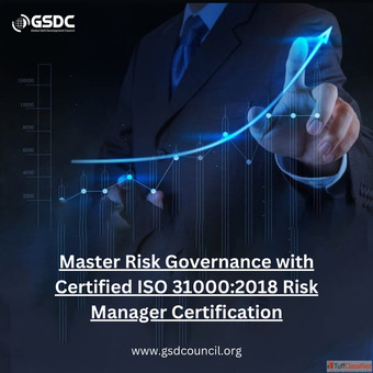 Master Risk Governance with Certified ISO 310002018 Risk Manager Certification