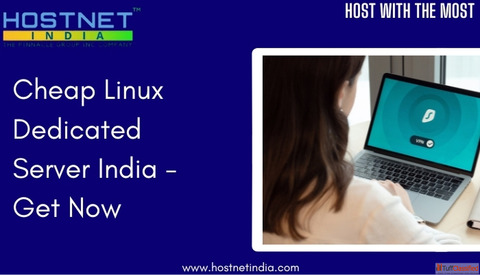 Cheap Linux Dedicated Server India - Get Now