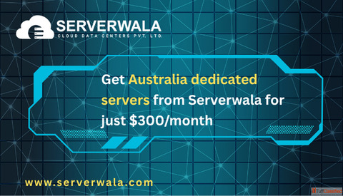 Get Australia dedicated servers from Serverwala for just 300month