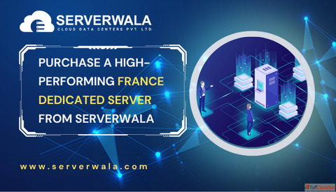 Purchase a High-Performing France Dedicated Server from Serverwala