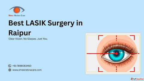 Best LASIK surgery in Raipur - Shree Retina Care