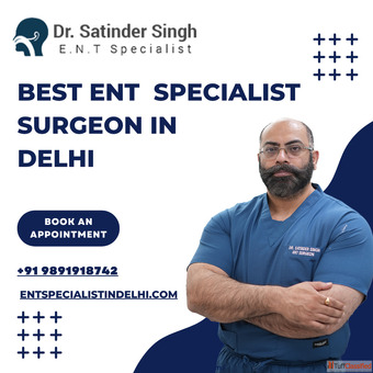 Best ENT Specialist Surgeon in Delhi
