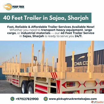 40 Feet Trailer for Rent in Sajaa Sharjah