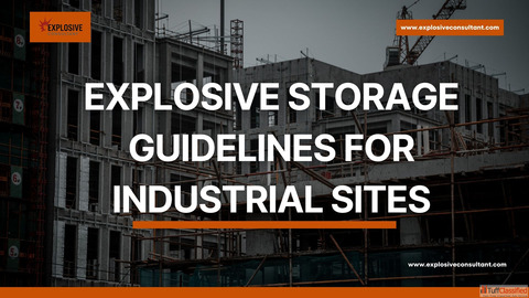 Explosive Storage Consultant Services for Industrial Sites - PAN India