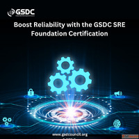Boost Reliability with the GSDC SRE Foundation Certification