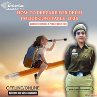 How to Prepare for Delhi Police Constable 2025 - Complete Gu...