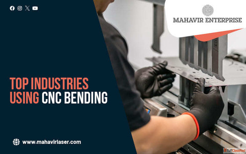 Know the Top Industries Using CNC Bending.
