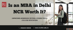Is an MBA in Delhi NCR Worth It