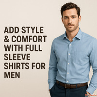 Add Style Comfort With Full Sleeve Shirts for Men