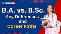 BA vs BSc Key Differences and Career Paths