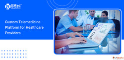 Custom Telemedicine Platform for Healthcare Providers