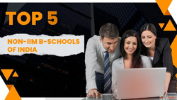 Top 5 Non-IIM B-Schools