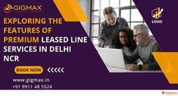 Internet Leased Line Connection in Delhi - Gigmax