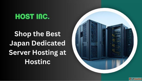 Shop the Best Japan Dedicated Server Hosting at Hostinc