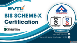 Everything You Need to Know About BIS Scheme X Certification