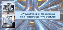 5 HVAC Ductwork Design Principles for Efficiency and Effecti...