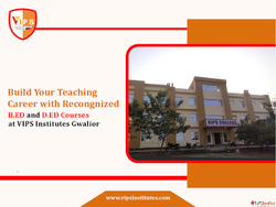 Pursue D.Ed at Gwalior's Top-Ranked Trusted College Tod...