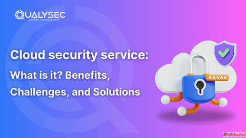 Cloud Security Service - For A Better Data Protection