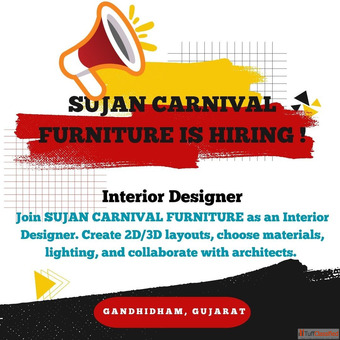 Hiring Interior Designer at SUJAN CARNIVAL FURNITURE