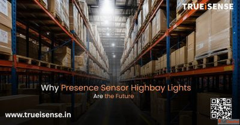 Why Presence Sensor Highbay Lights Are the Future
